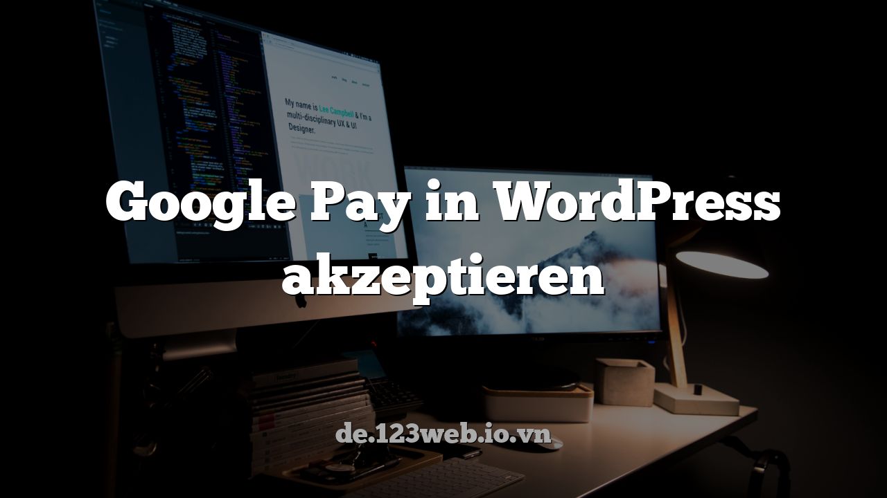 Google Pay in WordPress akzeptieren