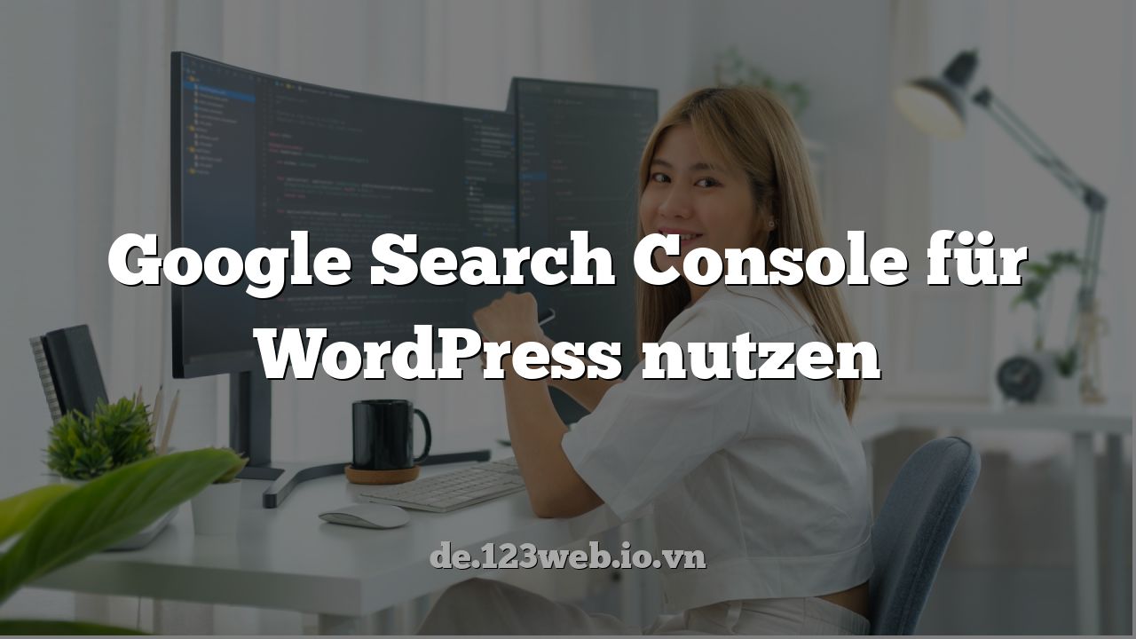 Google Search Console für WordPress nutzen