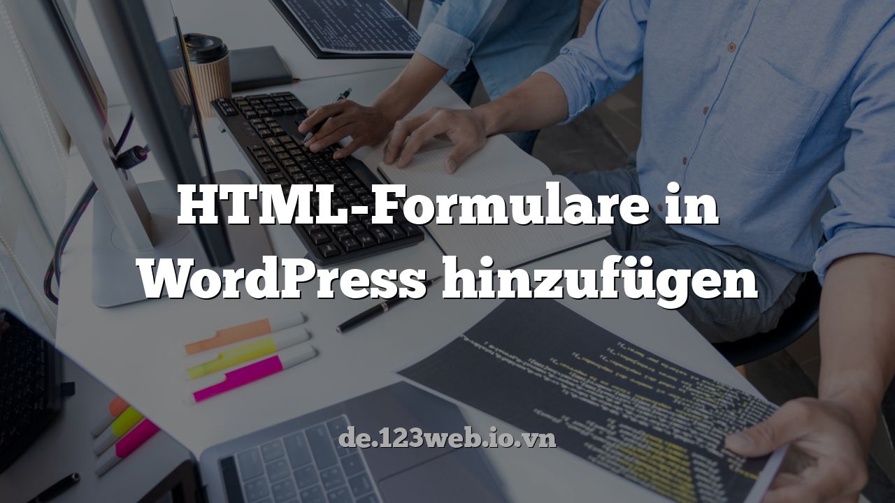 HTML-Formulare in WordPress hinzufügen