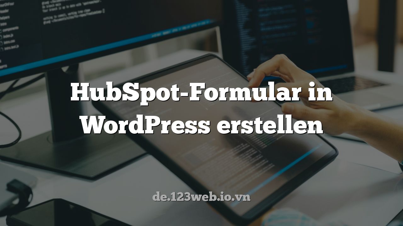 HubSpot-Formular in WordPress erstellen