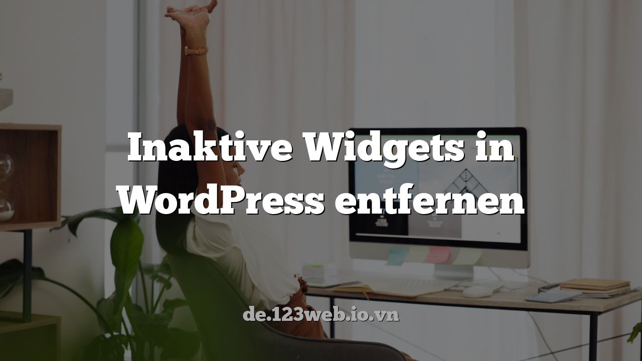 Inaktive Widgets in WordPress entfernen