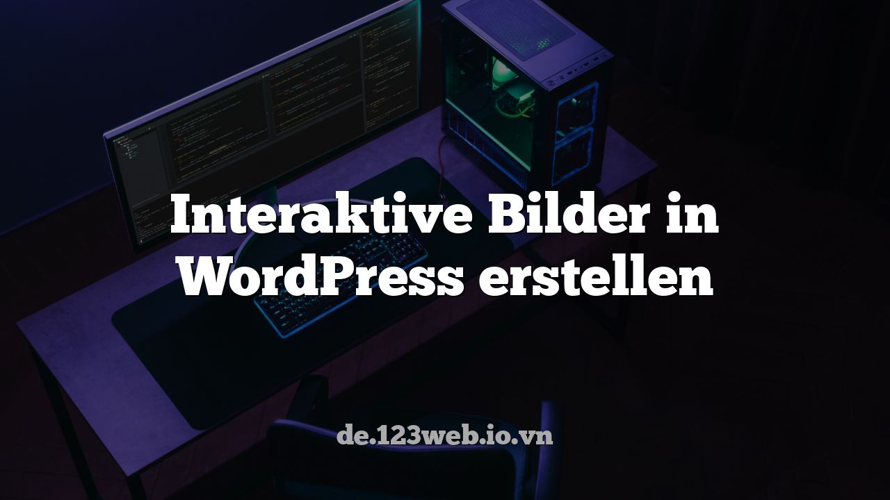 Interaktive Bilder in WordPress erstellen