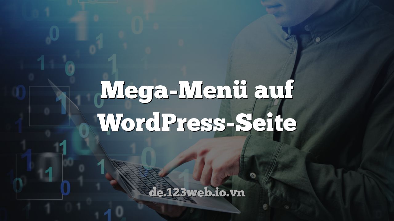 Mega-Menü auf WordPress-Seite
