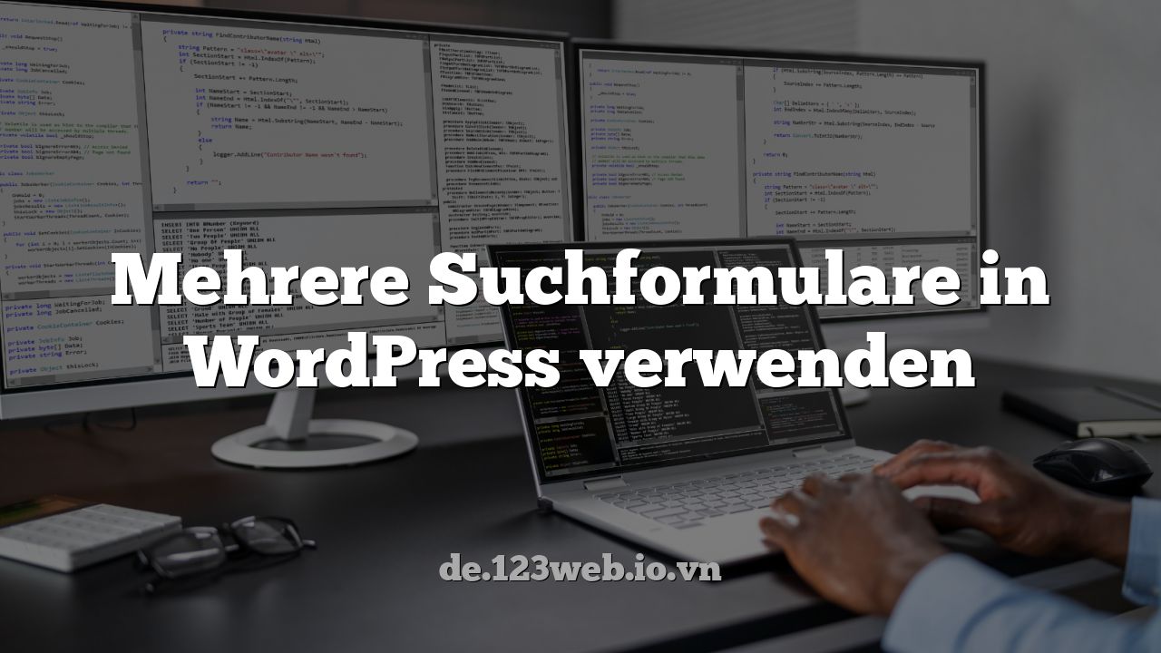 Mehrere Suchformulare in WordPress verwenden