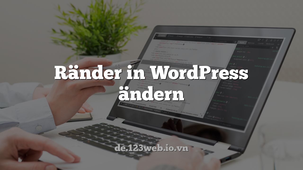 Ränder in WordPress ändern