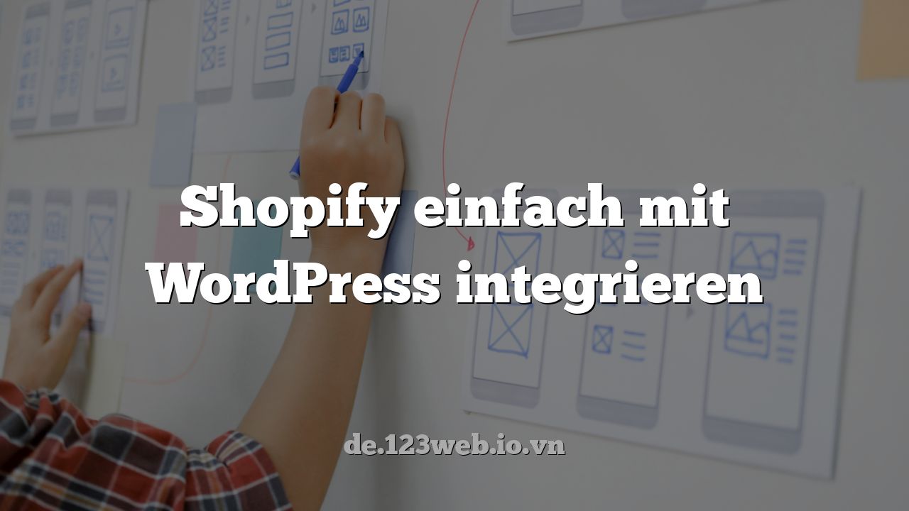 Shopify einfach mit WordPress integrieren