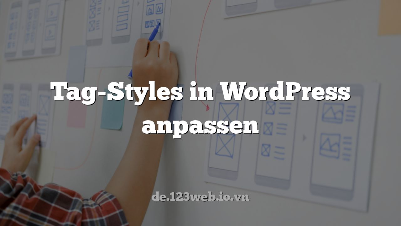Tag-Styles in WordPress anpassen