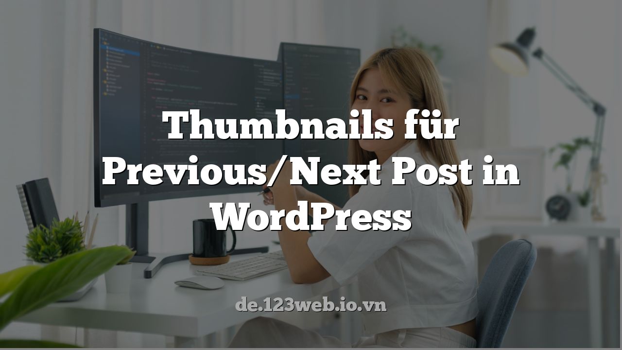 Thumbnails für Previous/Next Post in WordPress