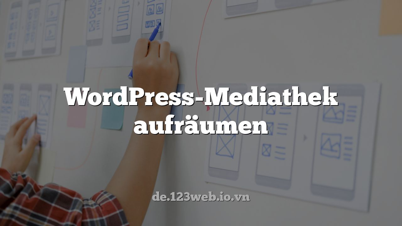 WordPress-Mediathek aufräumen