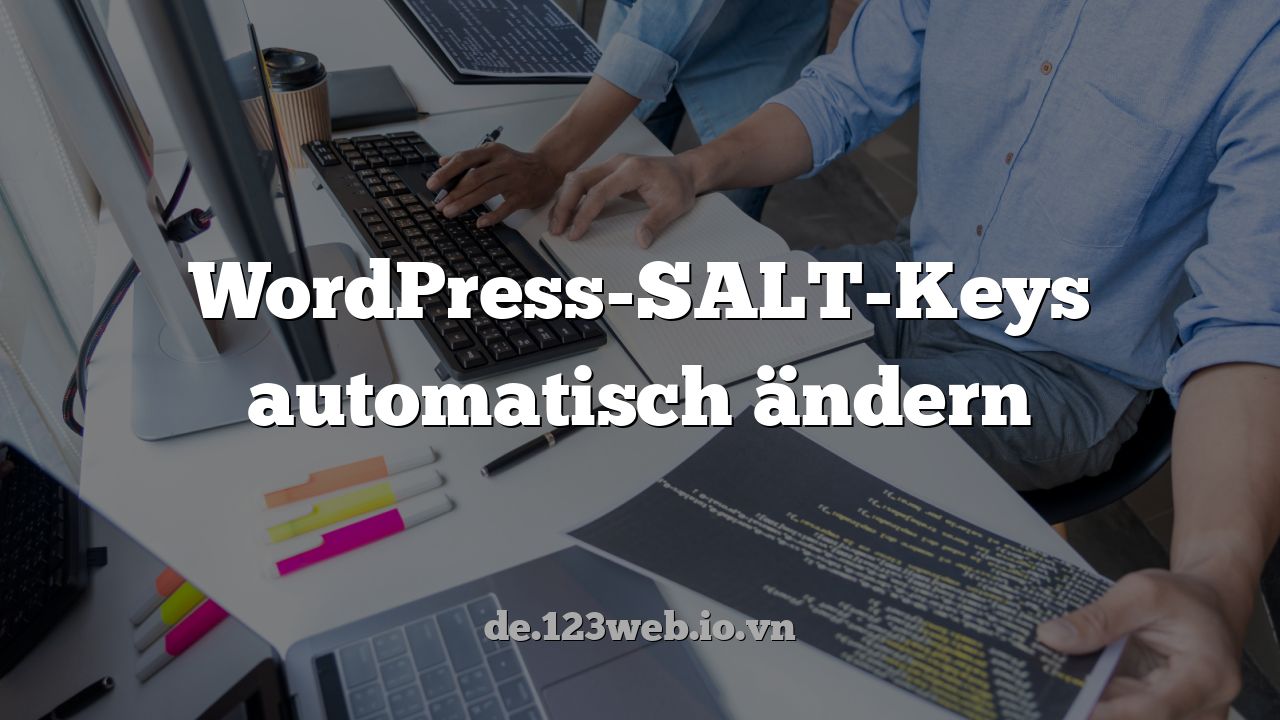 WordPress-SALT-Keys automatisch ändern