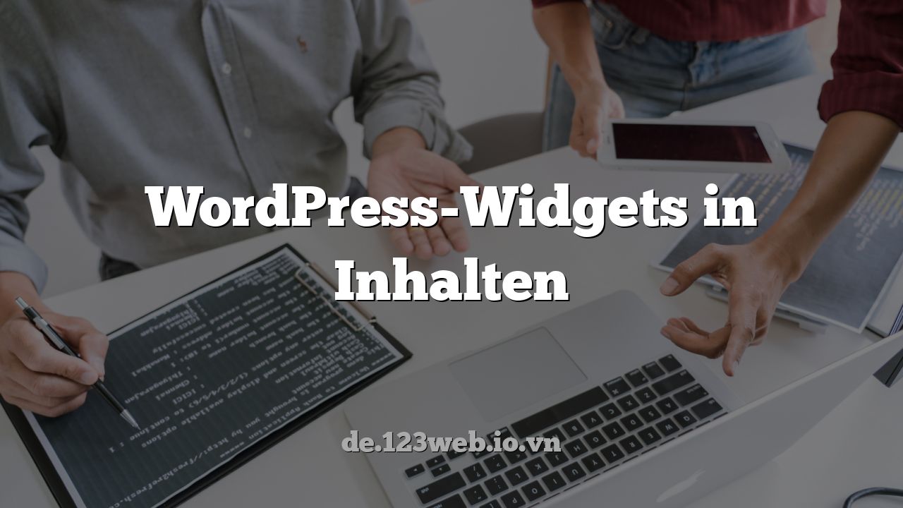 WordPress-Widgets in Inhalten
