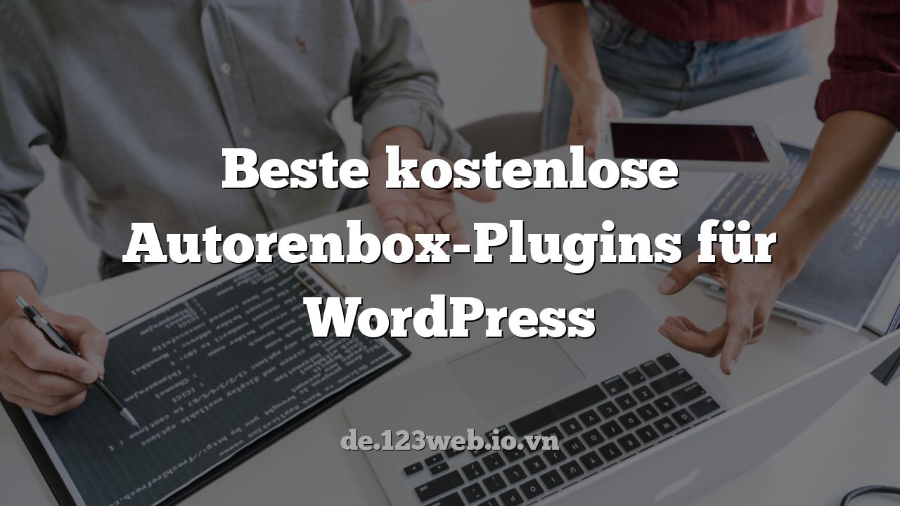 Beste kostenlose Autorenbox-Plugins für WordPress