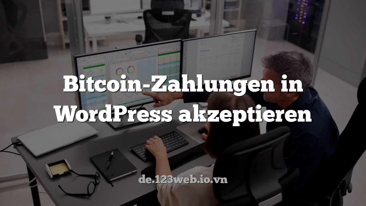 Bitcoin-Zahlungen in WordPress akzeptieren