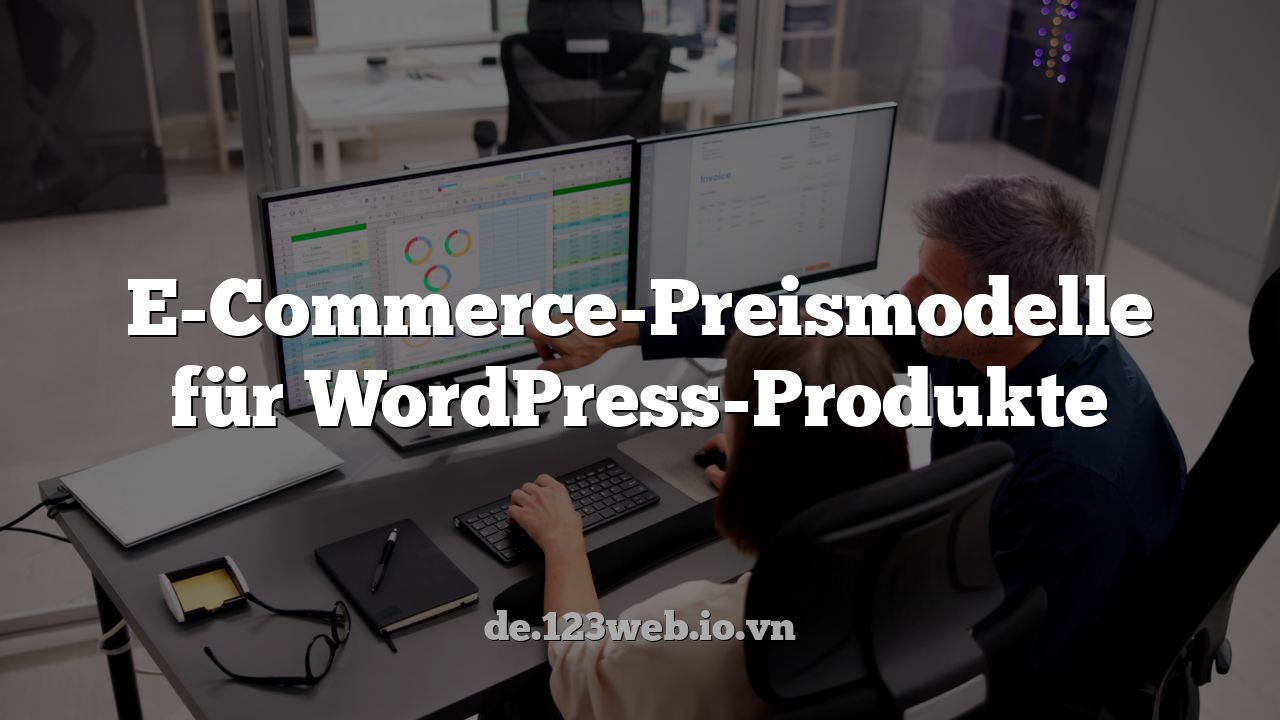 E-Commerce-Preismodelle für WordPress-Produkte