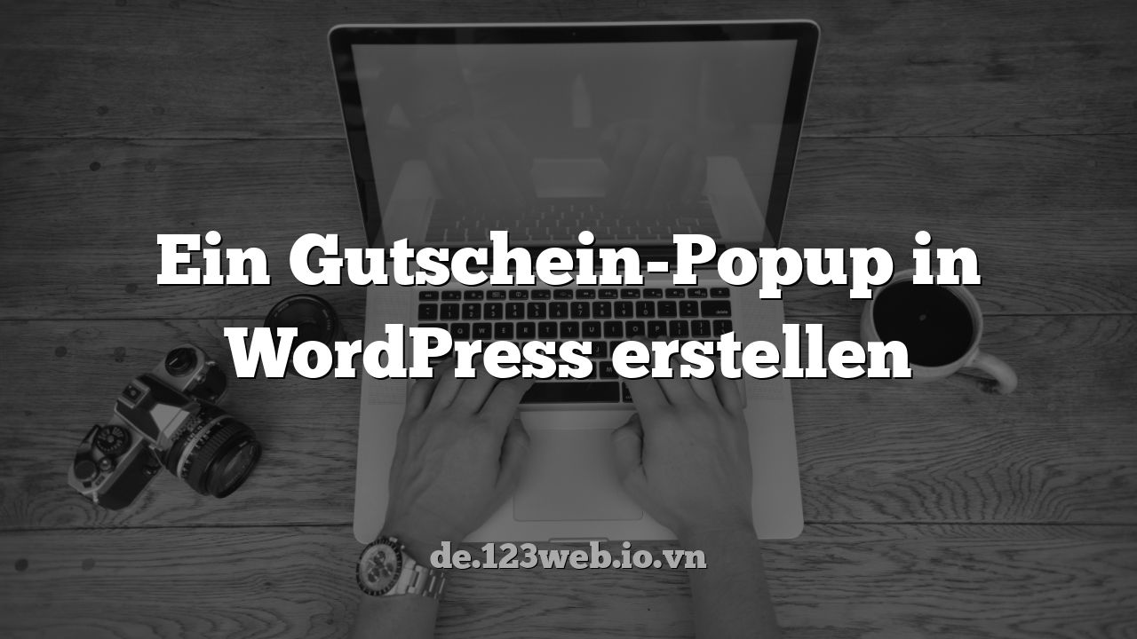 Ein Gutschein-Popup in WordPress erstellen