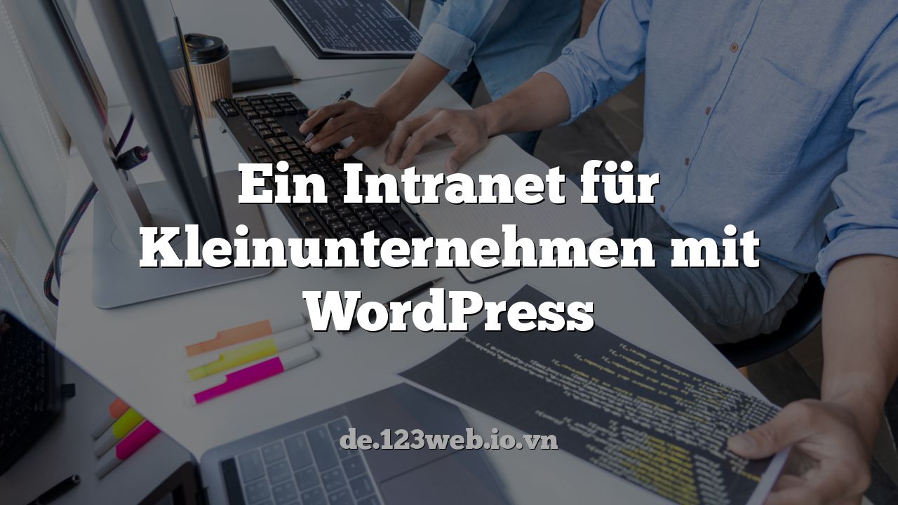 Ein Intranet für Kleinunternehmen mit WordPress