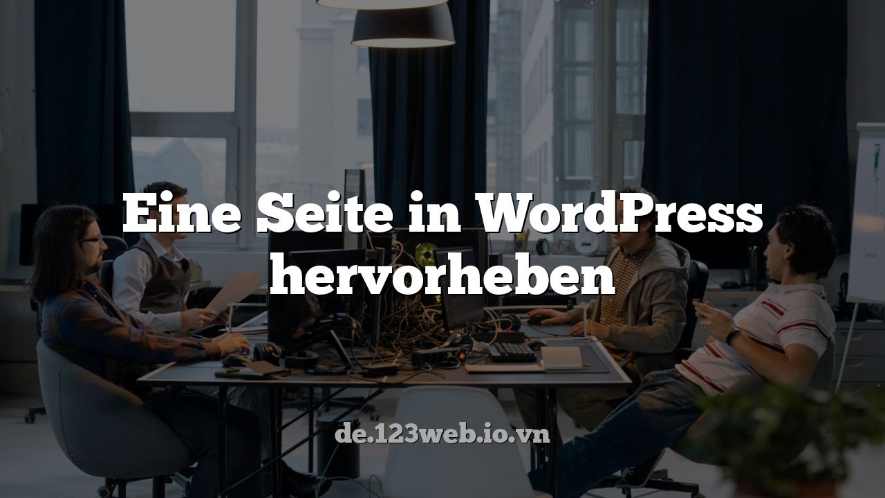 Eine Seite in WordPress hervorheben