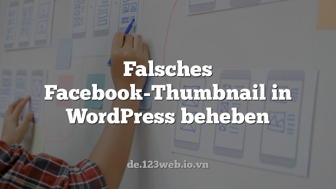 Falsches Facebook-Thumbnail in WordPress beheben