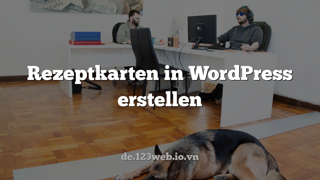 Rezeptkarten in WordPress erstellen