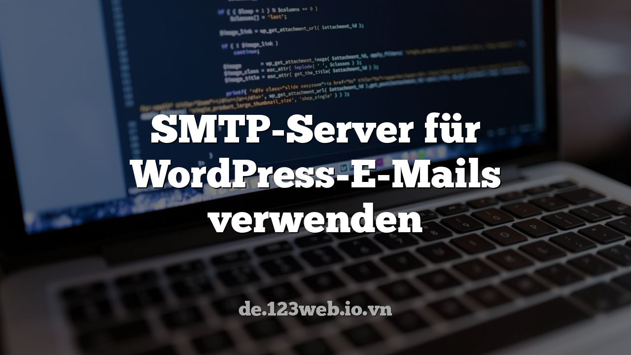 SMTP-Server für WordPress-E-Mails verwenden