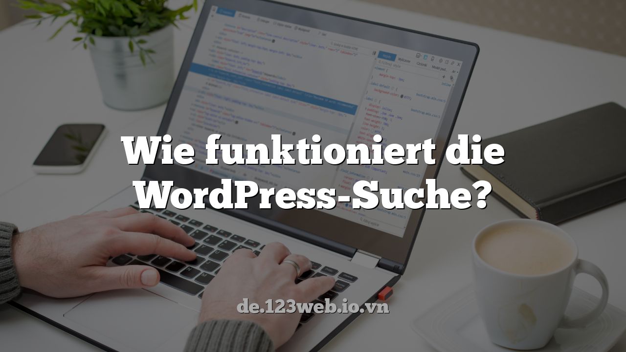 Wie funktioniert die WordPress-Suche?