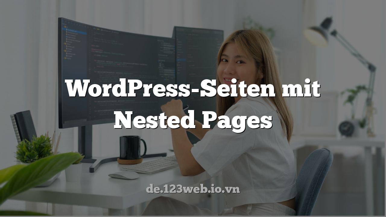 WordPress-Seiten mit Nested Pages
