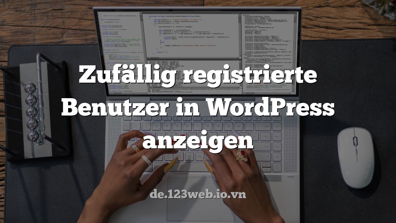 Zufällig registrierte Benutzer in WordPress anzeigen