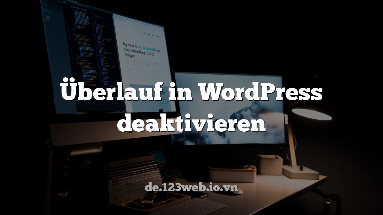 Überlauf in WordPress deaktivieren